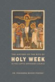 The History of the Rite of the Holy Week in the Coptic Church