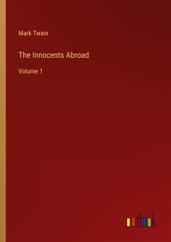 The Innocents Abroad - Twain, Mark