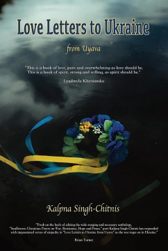 Love Letters to Ukraine from Uyava - Singh-Chitnis, Kalpna