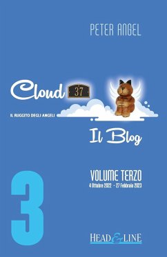 Cloud 37 - Il Blog - Volume Terzo - Angel, Peter