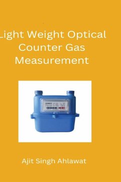 Development of Light Weight Optical Counter Gas Measurement - Ahlawat, Ajit Singh