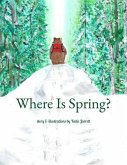 Where Is Spring? (eBook, ePUB) Where Is Spring? (eBook, ePUB)