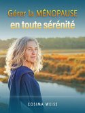 Gérer la MÉNOPAUSE en toute sérénité (eBook, ePUB)