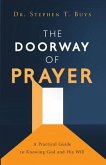 The Doorway of Prayer (eBook, ePUB) The Doorway of Prayer (eBook, ePUB)