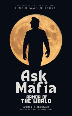 Ask Mafia: Armor of The World (Vicdansaadet Poetry) (eBook, ePUB) - Naskar, Abhijit