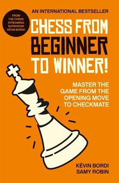 Chess from beginner to winner! (eBook, ePUB) - Bordi, Kévin; Robin, Samy