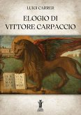 Elogio di Vittore Carpaccio (eBook, ePUB)