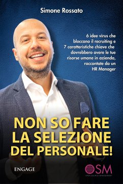 Non so fare la selezione del personale (eBook, ePUB) - Rossato, Simone