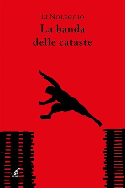 La banda delle cataste (eBook, ePUB) La banda delle cataste (eBook, ePUB)