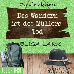 Das Wandern ist des Müllers Tod - Der dritte Fall für den Karl Ramsauer (MP3-Download) - Lark, Elisa