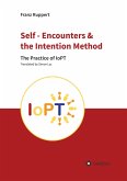 Self - Encounters & the Intention Method (eBook, ePUB)