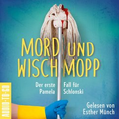 Mord und Wischmopp - Pamela Schlonskis erster Fall (MP3-Download) - Munter, Mirjam