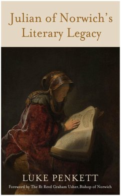 Julian of Norwich's Literary Legacy (eBook, ePUB) - Penkett, Luke