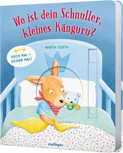 Such mal - schieb mal! : Wo ist dein Schnuller, kleines Känguru?  - Klee , Julia