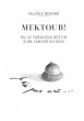 Mektoub ou l'incroyable destin d'un... - Bild 1