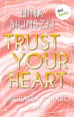Trust your heart: Michaela & Marc (eBook, ePUB)