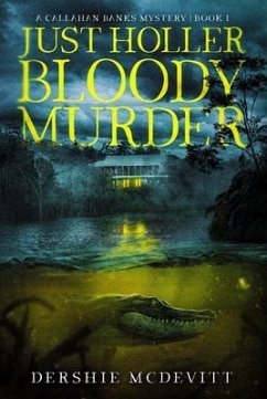 Cover Just Holler Bloody Murder (eBook, ePUB)