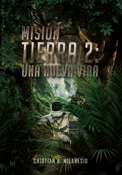 Misión tierra 2: una nueva vida (eBook, ePUB) - Milanesio, Cristian