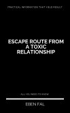 Escape Route From a Toxic Relationship (eBook, ePUB)