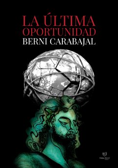 La última oportunidad (eBook, ePUB) - Carabajal, Berni