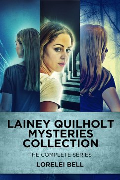 Lainey Quilholt Mysteries Collection (eBook, ePUB) - Bell, Lorelei