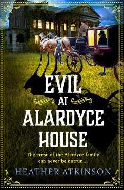 Evil at Alardyce House (eBook, ePUB) - Heather Atkinson