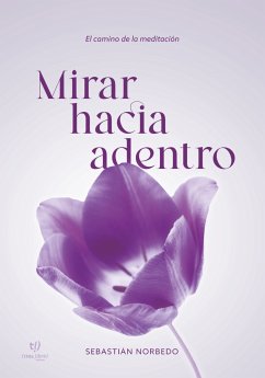 Mirar hacia adentro (eBook, ePUB) - Norbedo, Sebastian