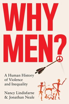 Why Men? (eBook, ePUB) - Lindisfarne, Nancy; Neale, Joanthan