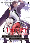 I Parry Everything: What Do You Mean I'm the Strongest? I'm Not Even an Adventurer Yet! (Manga) Volume 1 (eBook, ePUB) I Parry Everything: What Do You Mean I'm the Strongest? I'm Not Even an Adventurer Yet! (Manga) Volume 1 (eBook, ePUB)