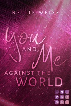 Hollywood Dreams 3: You and me against the World (eBook, ePUB) - Weisz, Nellie