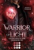 Warrior of Light 2: Gezeichnete der Dämmerung (eBook, ePUB)