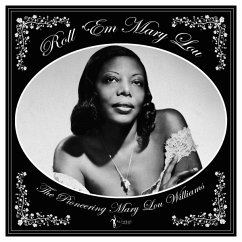 Roll 'Em Mary Lou: - Mary Lou Williams