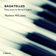 Bernard Hughes: Bagatelles - Mills,Matthew