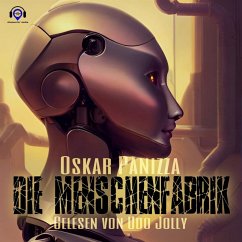 Die Menschenfabrik (MP3-Download) - Panizza, Oskar