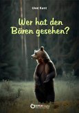 Wer hat den Bären gesehen? (eBook, ePUB)