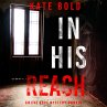 In His Reach (An Eve Hope FBI Suspense... - Bild 1
