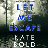 Let Me Escape (An Ashley Hope Suspense Thriller—Book 6) (MP3-Download)