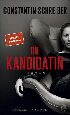 Die Kandidatin  - Schreiber, Constantin