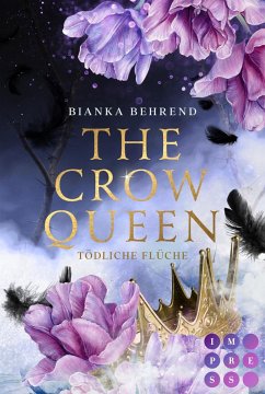 The Crow Queen 2: Tödliche Flüche - Behrend, Bianka