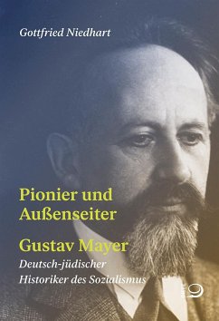 Pionier und Außenseiter Gustav Mayer - Niedhart, Gottfried