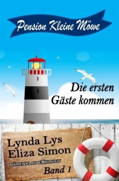 Pension Kleine Möwe Band 1: Die ersten Gäste kommen - Lys, Lynda;Simon, Eliza