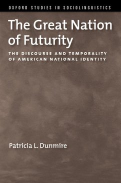 The Great Nation of Futurity (eBook, ePUB) - Dunmire, Patricia L.