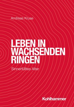 Leben in wachsenden Ringen (eBook, PDF) - Kruse, Andreas