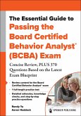 The Essential Guide to Passing the Board Certified Behavior Analyst® (BCBA) Exam (eBook, ePUB)