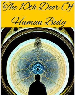 The 10th Door Of Human Body (eBook, ePUB) - King, Gary