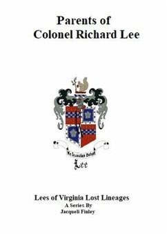 Parents of Colonel Richard Lee (Lees of Virginia Lost Lineages a Series by Jacqueli Finley, #1) (eBook, ePUB) - Finley, Jacqueli