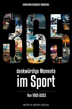 365 denkwürdige Momente im Sport - Barschel, Christian Albrecht