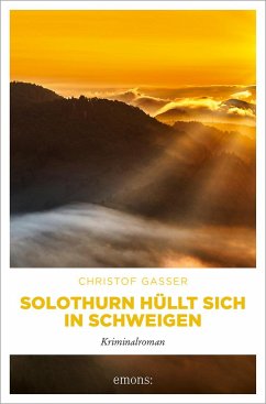 Solothurn hüllt sich in Schweigen - Gasser, Christof