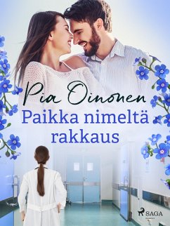 Paikka nimeltä rakkaus (eBook, ePUB) - Oinonen, Pia