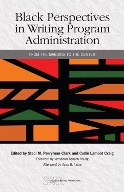 Black Perspectives in Writing Program Administration (eBook, ePUB) - Perryman-Clark, Staci M.